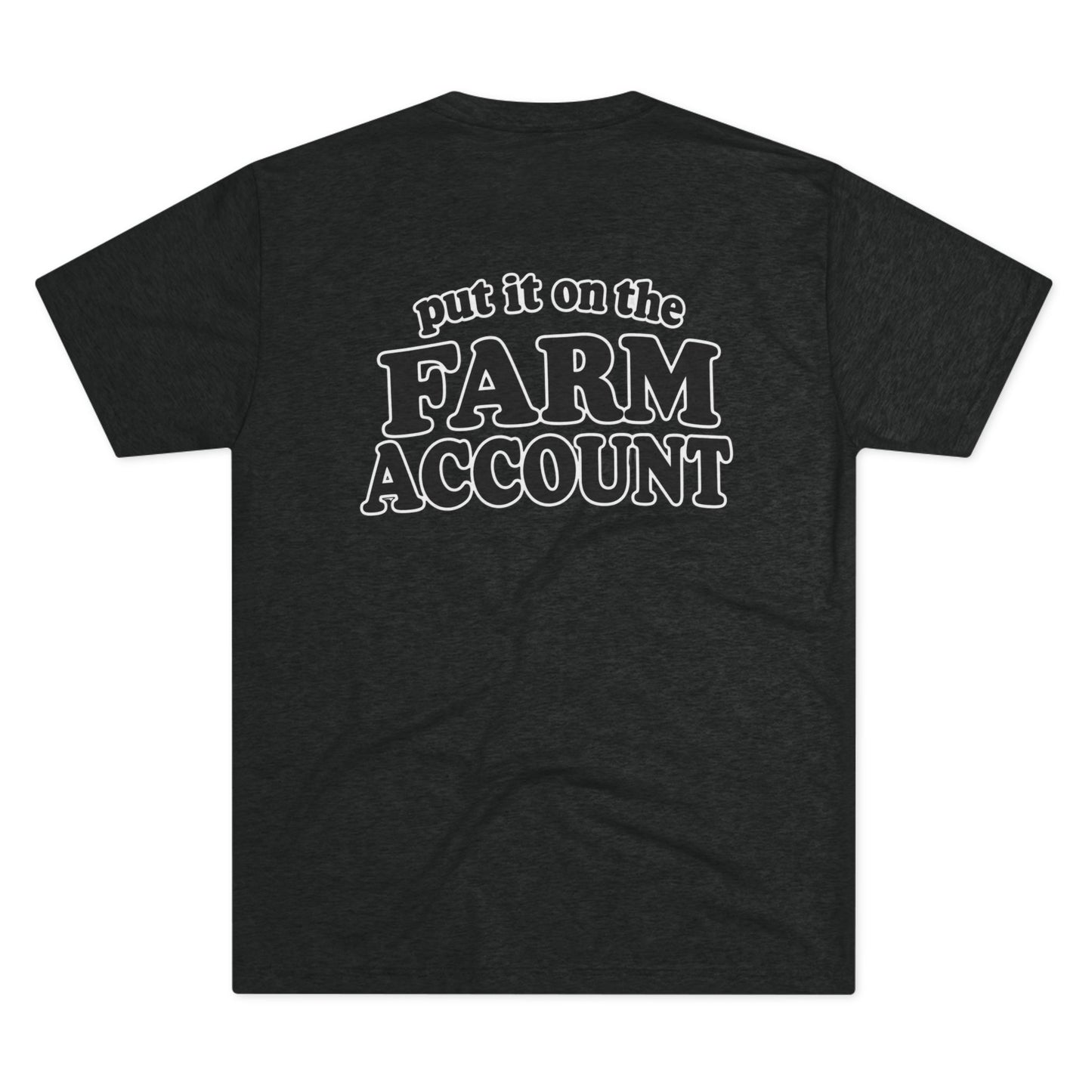 Put It On The Farm Account Tee — Beef On The East Cattle Co.