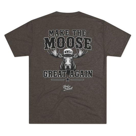 Make The Moose Great Again Tee — Beef On The East Cattle Co.