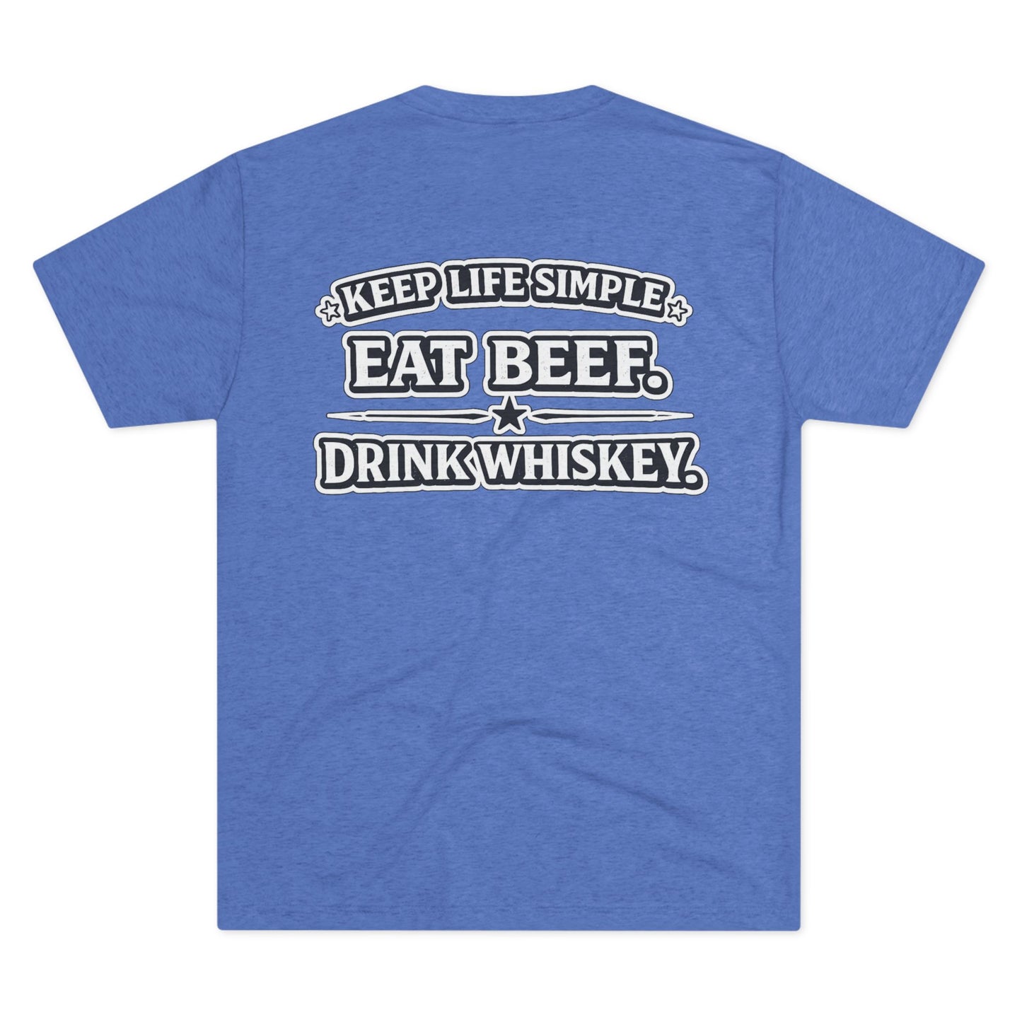 Eat Beef. Drink Whiskey. Tee --- Beef On The East Cattle Co.