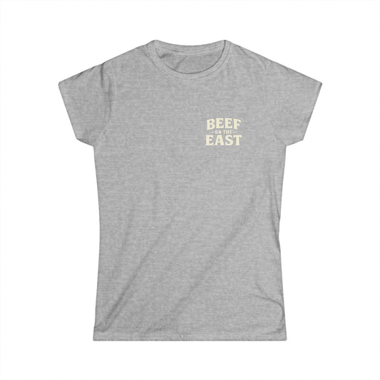 Beef on the East "Grown Not Manufactured" Women's T-Shirt