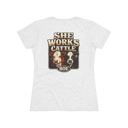 She Works Cattle Women's Tee — Beef On The East Cattle Co.