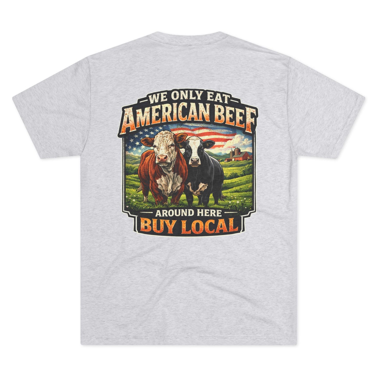 Buy Local American Beef T-Shirt — Beef On The East Cattle Co.