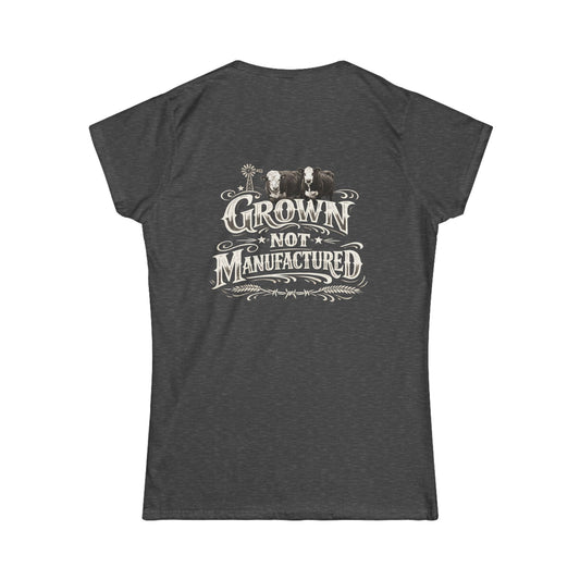 Beef on the East "Grown Not Manufactured" Women's T-Shirt