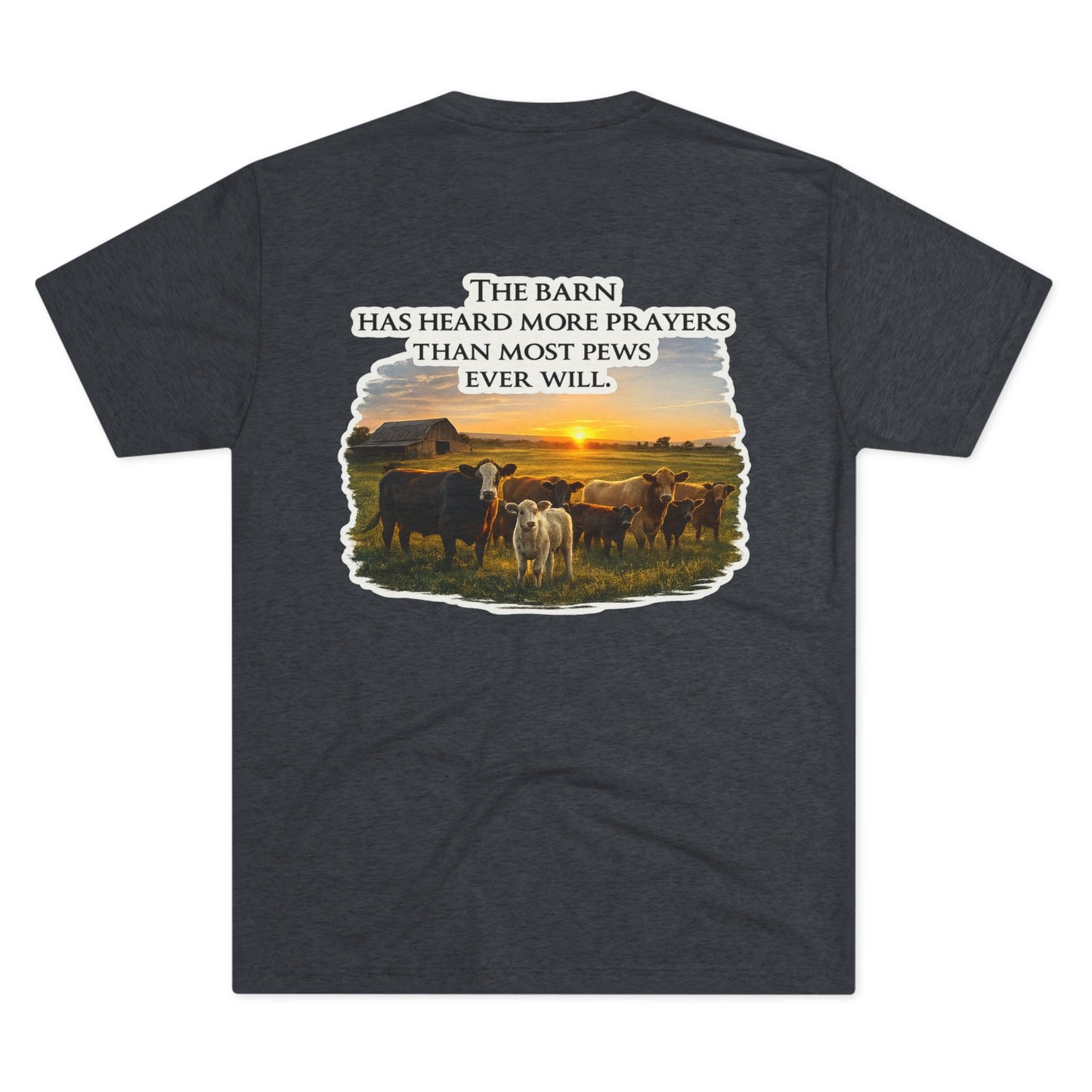Barn Prayer Tee — Beef On The East Cattle Co.