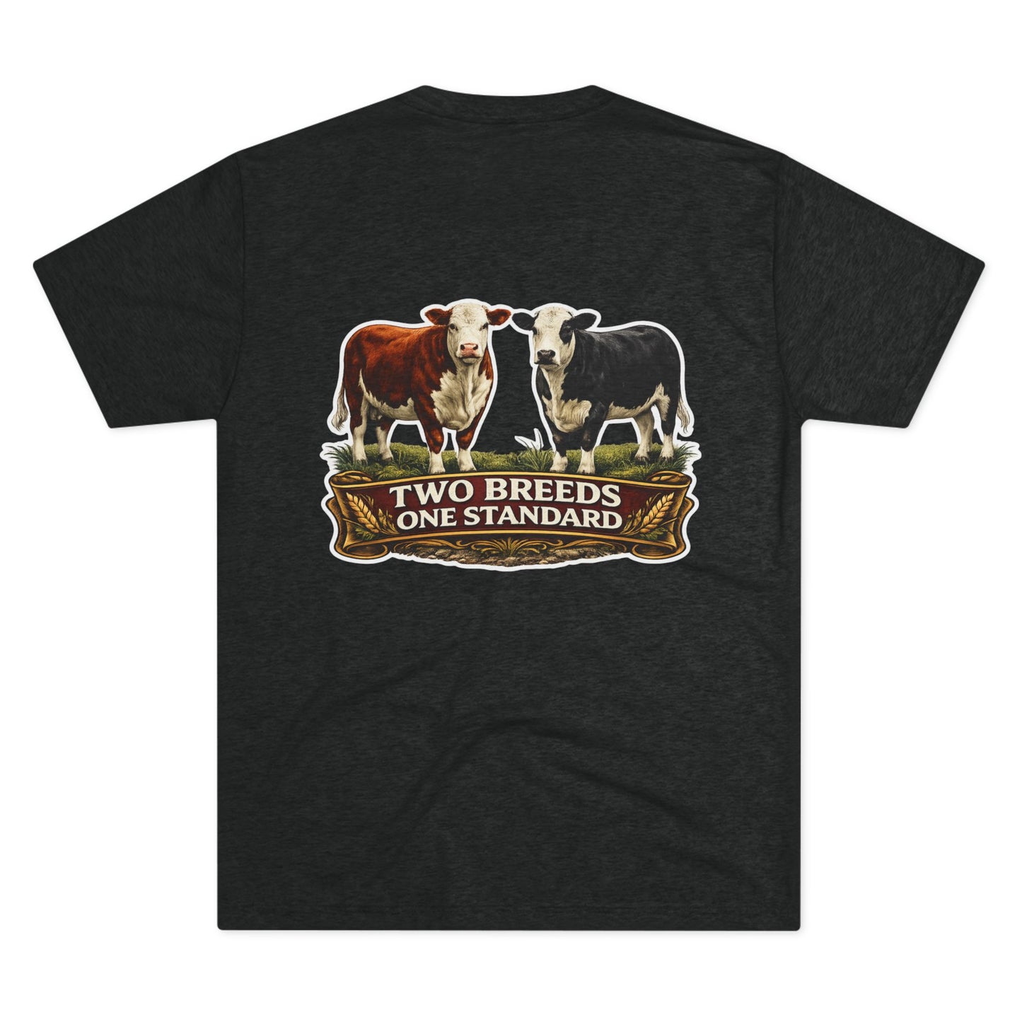 Two Breeds One Standard Tee — Beef On The East Cattle Co.
