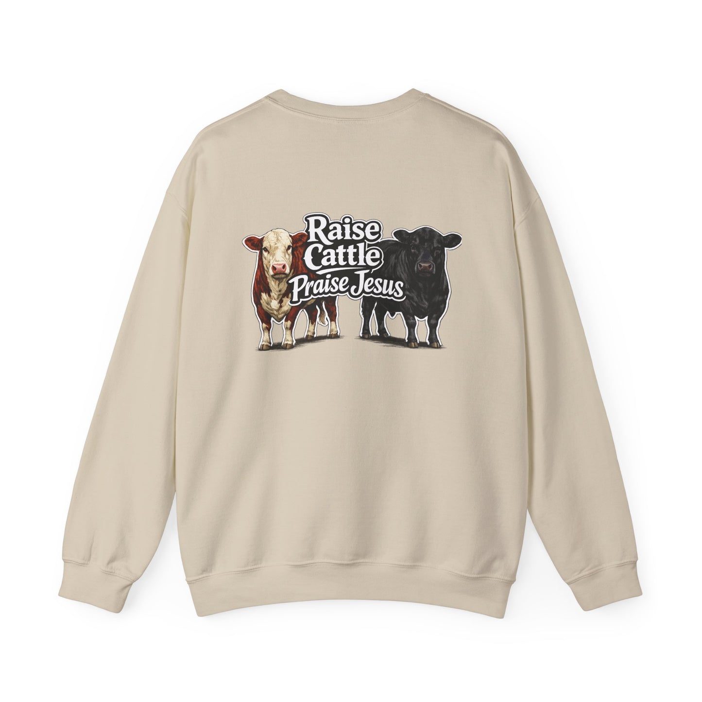 Raise Cattle Praise Jesus Crewneck - Beef On The East Cattle Co.