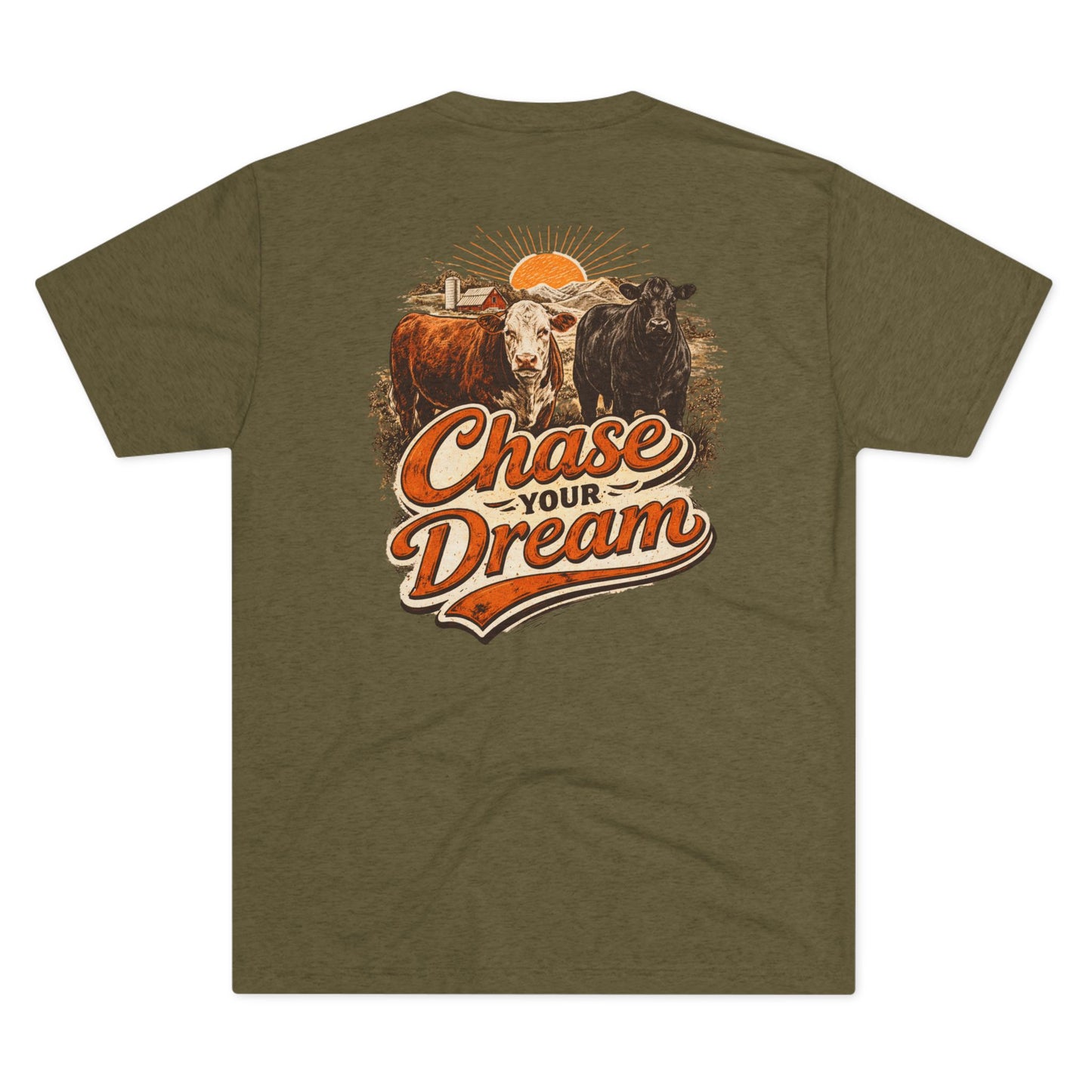 Chase Your Dream Cattle Tee - Beef On The East Cattle Co.