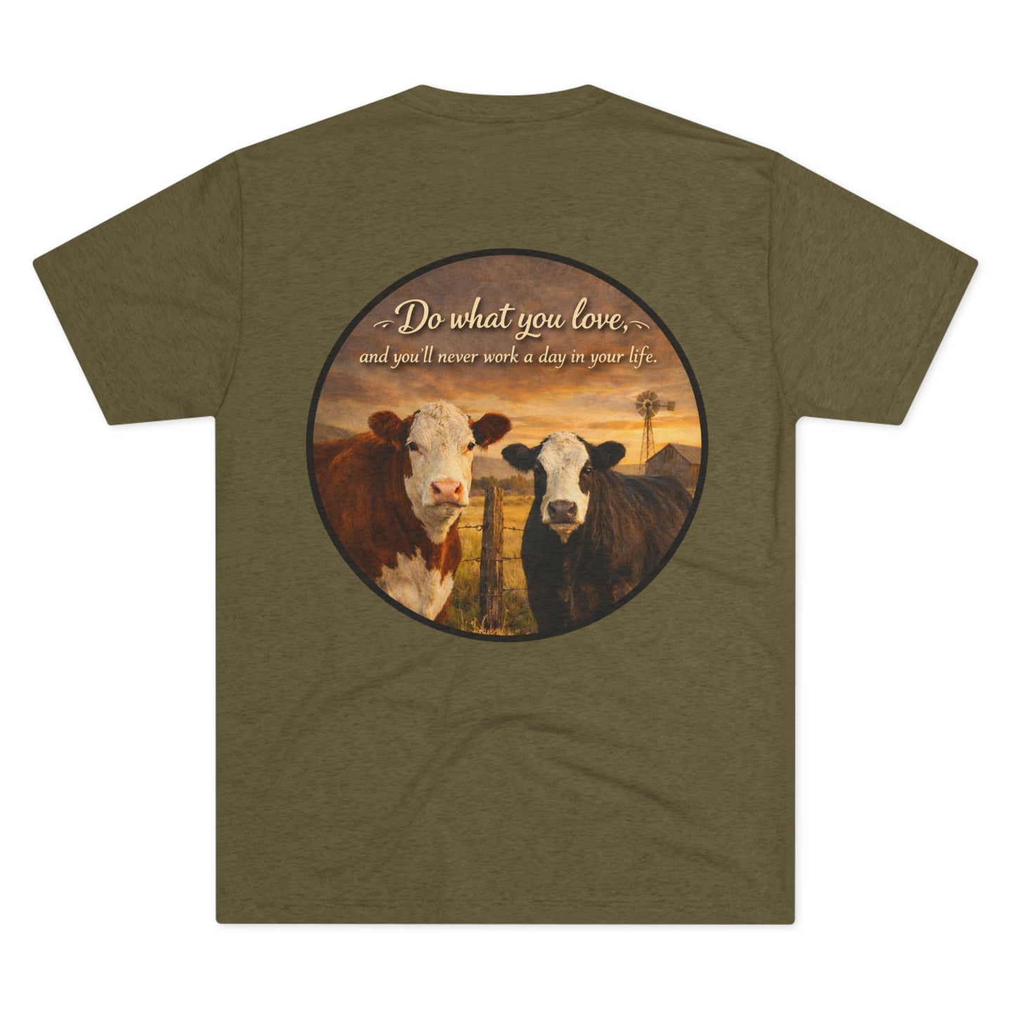 Do What You Love Tee — Beef On The East Cattle Co.