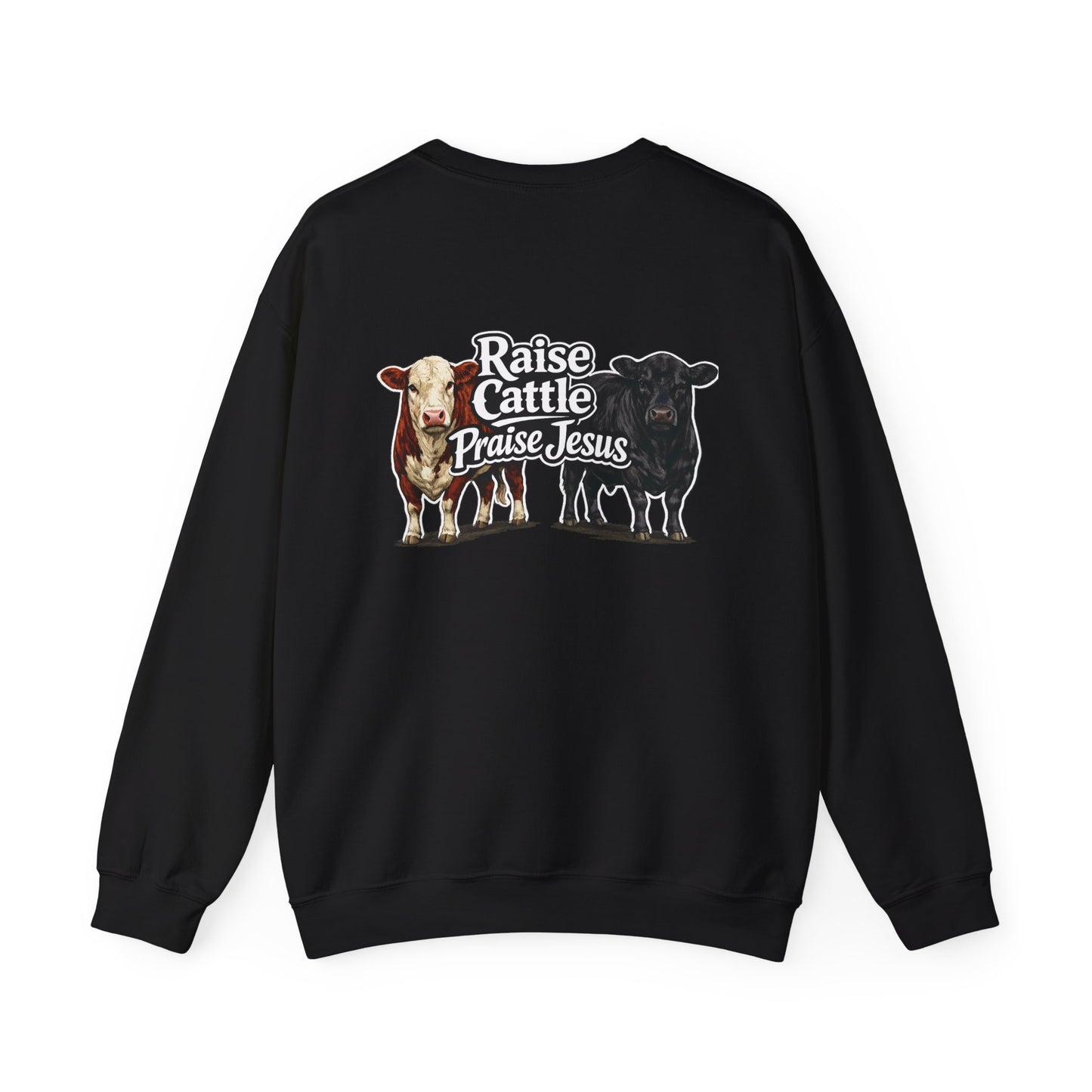 Raise Cattle Praise Jesus Crewneck - Beef On The East Cattle Co.
