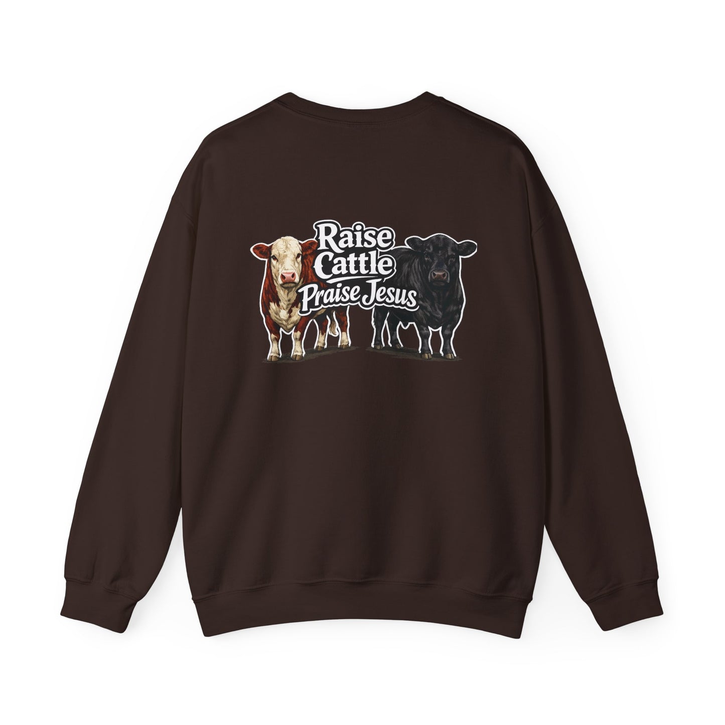 Raise Cattle Praise Jesus Crewneck - Beef On The East Cattle Co.