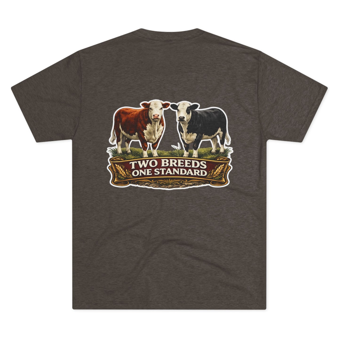 Two Breeds One Standard Tee — Beef On The East Cattle Co.