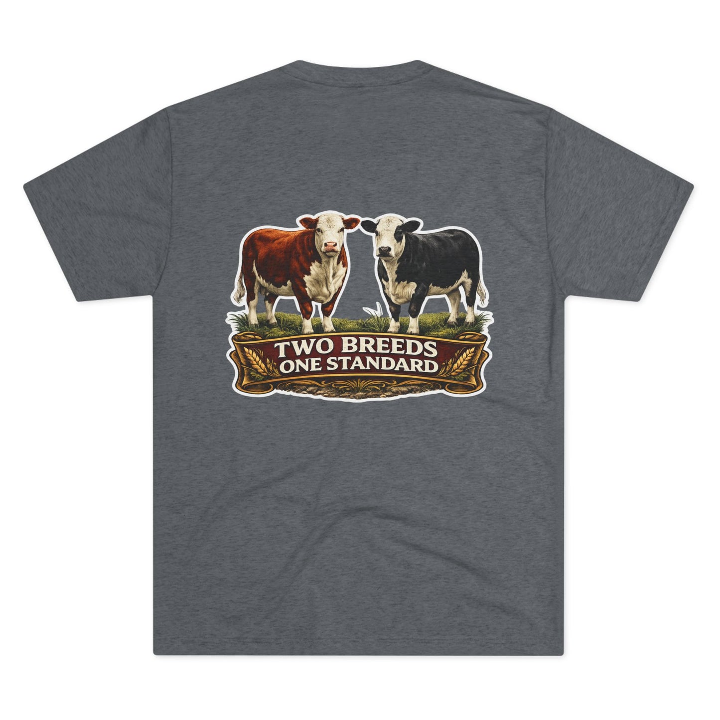 Two Breeds One Standard Tee — Beef On The East Cattle Co.