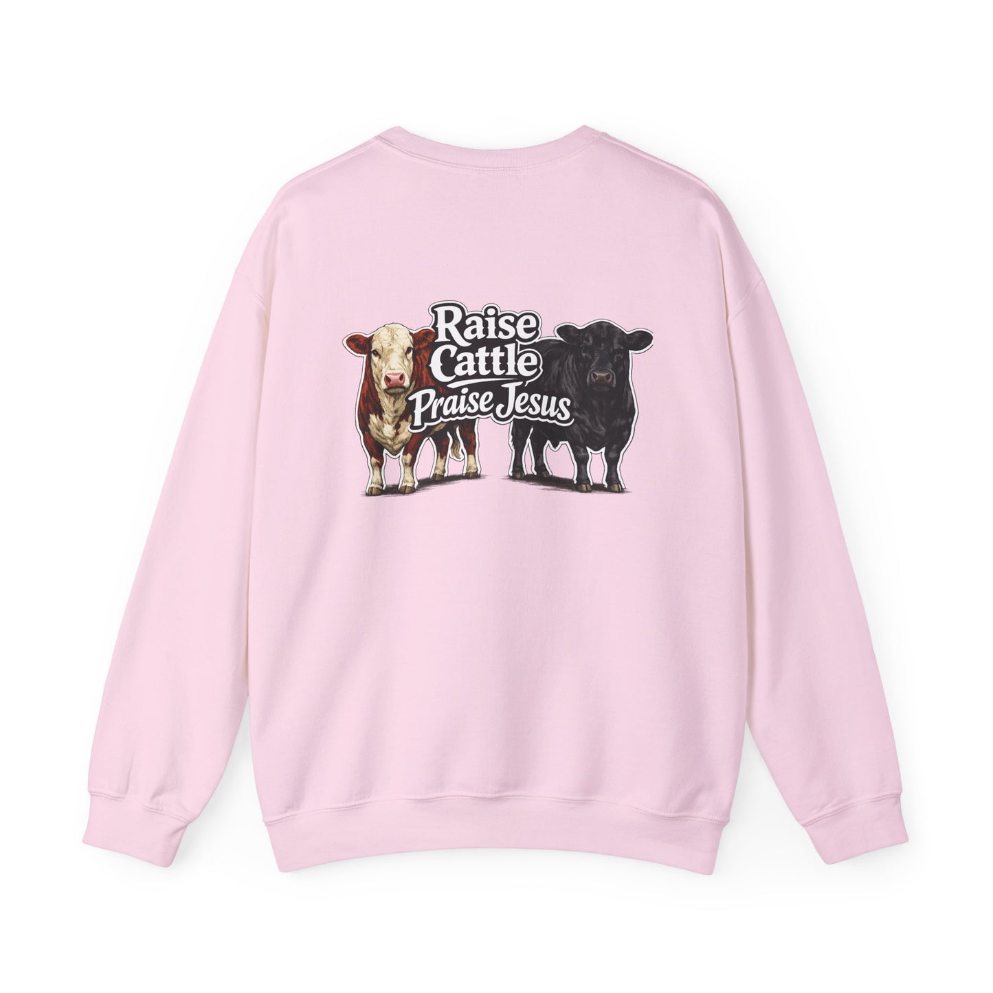 Raise Cattle Praise Jesus Crewneck - Beef On The East Cattle Co.