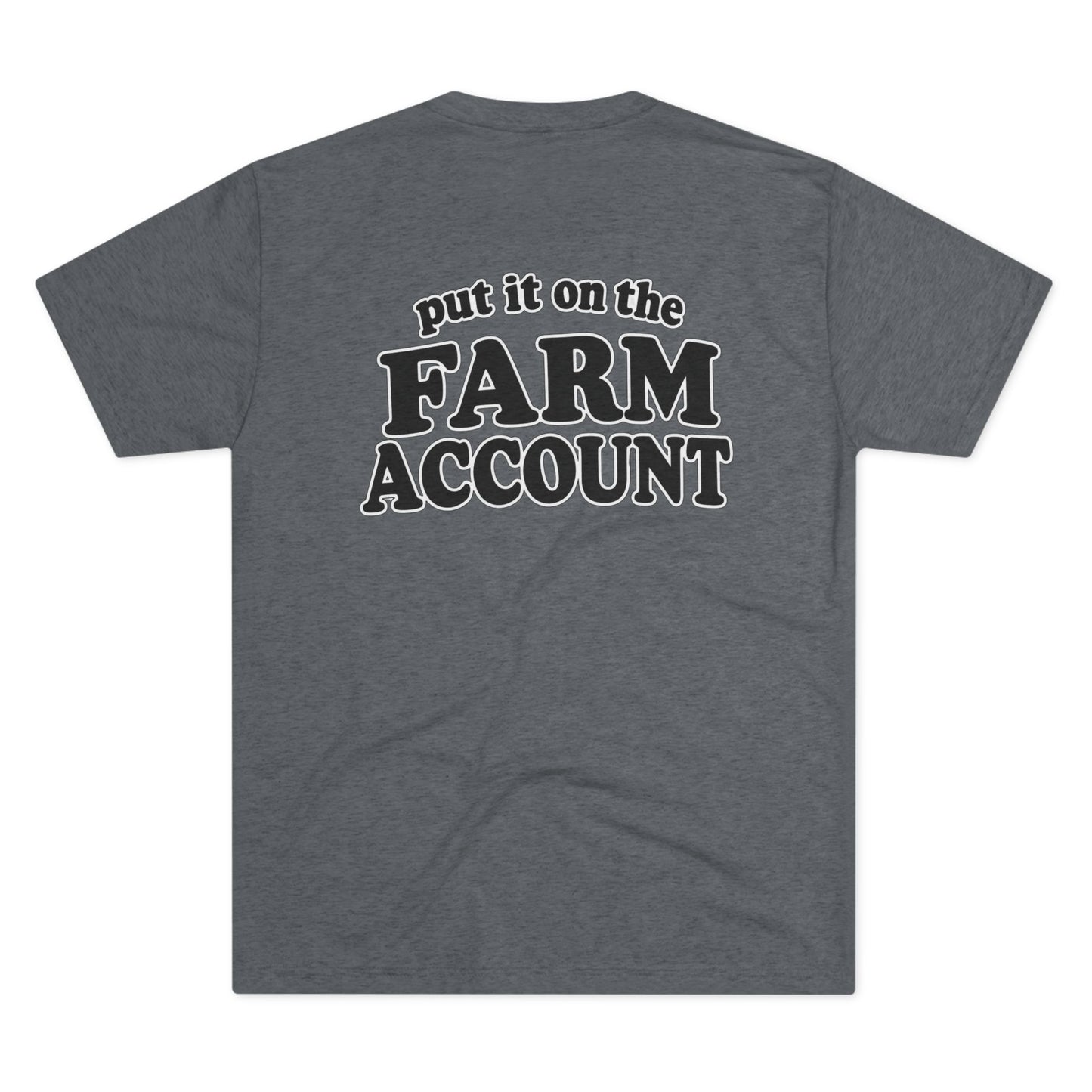 Put It On The Farm Account Tee — Beef On The East Cattle Co.