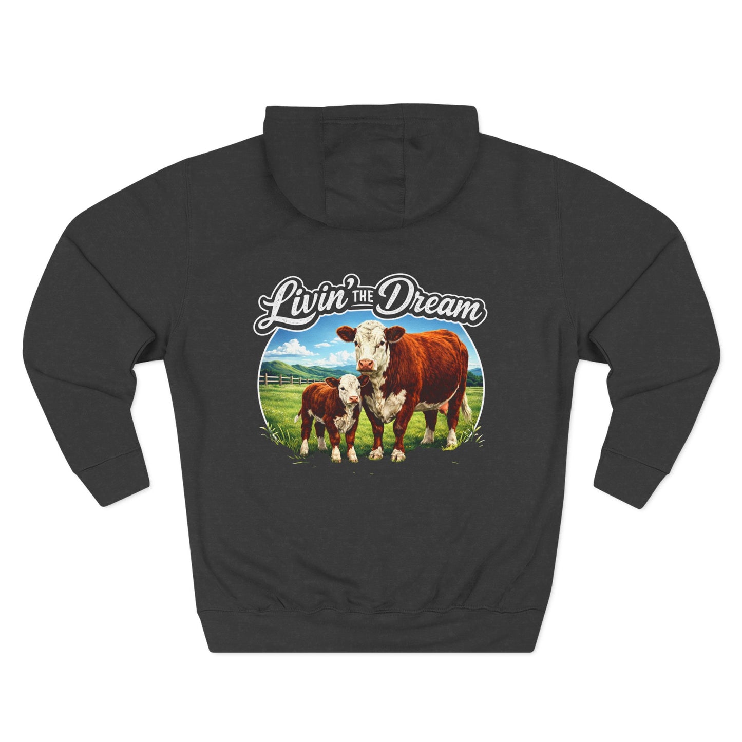 Livin' The Dream Hoodie - Beef On The East Cattle Co.