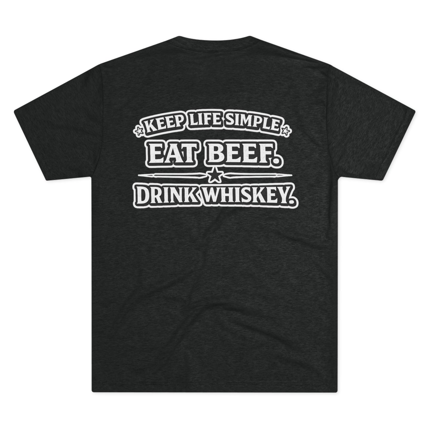 Eat Beef. Drink Whiskey. Tee --- Beef On The East Cattle Co.