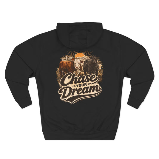 Chase Your Dream Hoodie — Beef On The East Cattle Co.