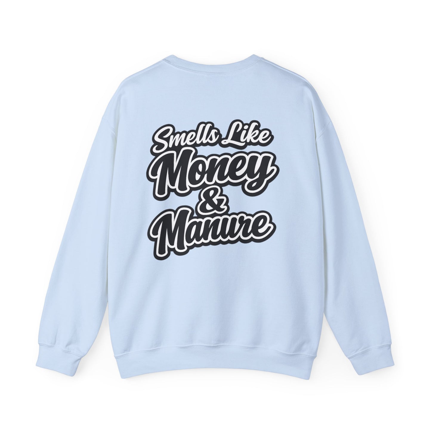 Smells Like Money & Manure Crewneck — Beef On The East Cattle Co.