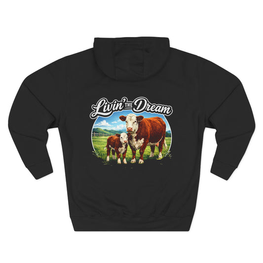 Livin' The Dream Hoodie - Beef On The East Cattle Co.